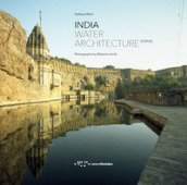 India. Water architecture. Ediz. italiana e inglese