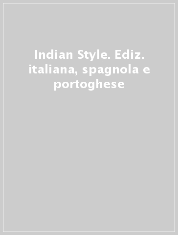 Indian Style. Ediz. italiana, spagnola e portoghese