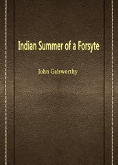 Indian Summer Of A Forsyte