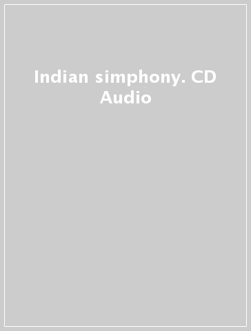 Indian simphony. CD Audio