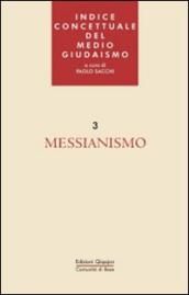 Indice concettuale del medio giudaismo. 3.Messianismo