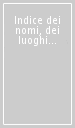 Indice dei nomi, dei luoghi e delle cose notevoli nelle opere latine di Giordano Bruno