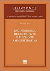 Indipendenza del dirigente e funzione amministrativa