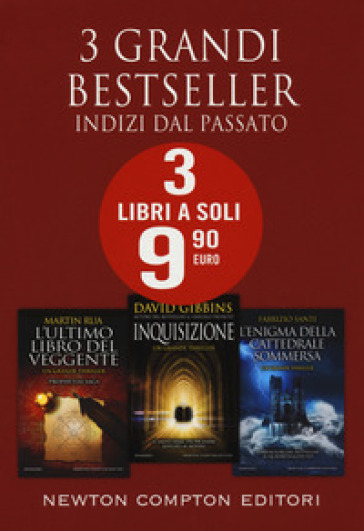 Indizi dal passato: L'ultimo libro del veggente-Inquisizione-L'enigma della cattedrale sommersa - Martin Rua - David Gibbins - Fabrizio Santi