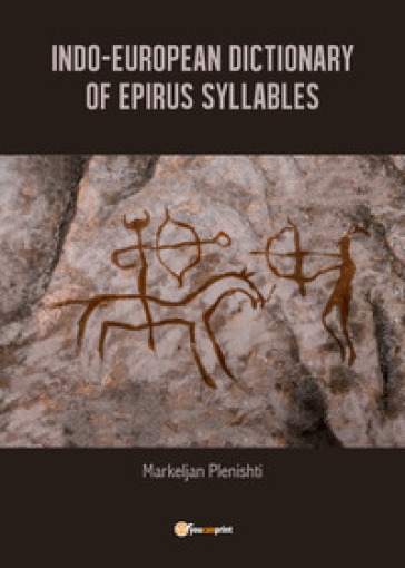 Indo-European dictionary of Epirus syllables - Markeljan Plenishti