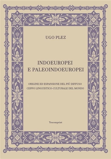 Indoeuropei e paleoindoeuropei - Ugo Plez