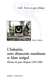 L Indonésie, entre démocratie musulmane et islam intégral