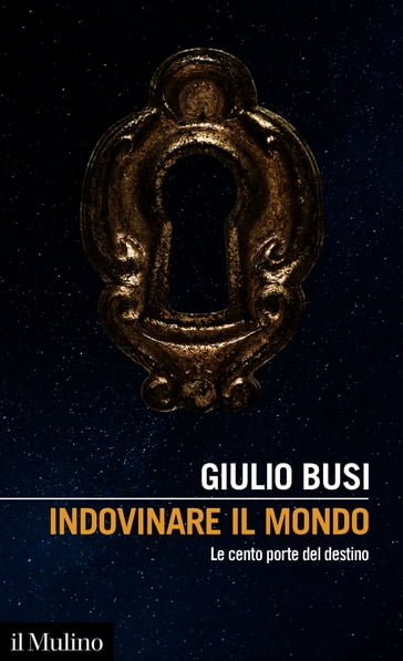 Indovinare il mondo - Giulio Busi