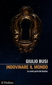 Indovinare il mondo