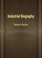 Industrial Biography