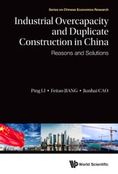 Industrial Overcapacity And Duplicate Construction In China: Reasons And Solutions