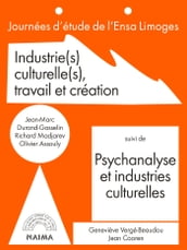 Industries culturelles, travail et création