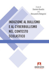 Induzione al bullismo e al cyberbullismo