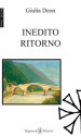 Inedito ritorno. Con Libro in brossura