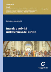 Inerzia e attività nell esercizio del diritto