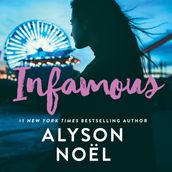 Infamous: The page-turning thriller from New York Times bestselling author Alyson Noël
