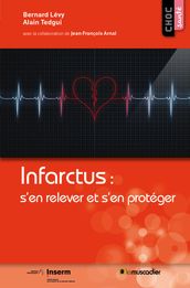 Infarctus : s en relever et s en protéger