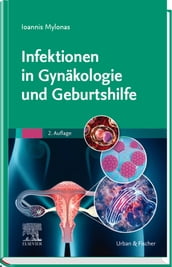 Infektionen in Gynäkologie und Geburtshilfe