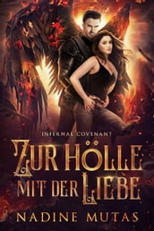 Infernal Covenant: Zur Hölle mit der Liebe