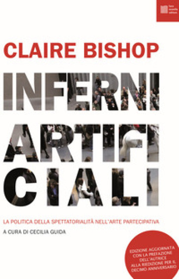 Inferni artificiali - Claire Bishop