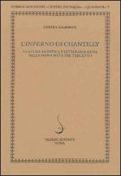 Inferno di Chantilly. Cultura artistica e letteraria a Pisa nella prima metà del Trecento. Ediz. illustrata (L )