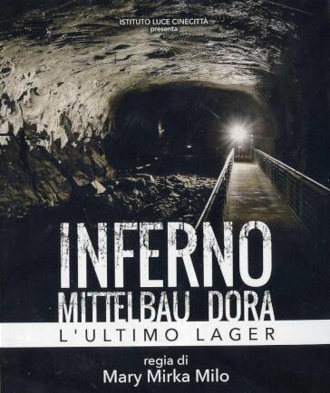 Inferno - Mittelbau Dora - L'Ultimo Lager (DVD) - Mary Mirka Milo