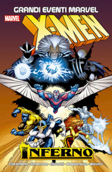 Inferno. X-Men - Chris Claremont - Walt Simonson - Marc Silvestri - Jon Bogdanove - Bret Blevins