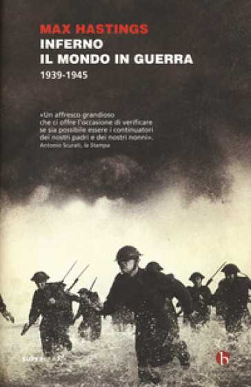 Inferno. Il mondo in guerra 1939-1945 - Max Hastings
