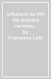 Infezione da HIV del sistema nervoso e alterazioni B e T cellulari