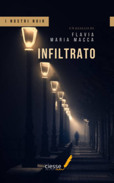 Infiltrato - Flavia Maria Macca