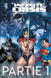 Infinite Crisis - Tome 4 - Les survivants - 1ère partie