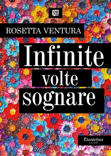 Infinite volte sognare - Ventura Rosetta