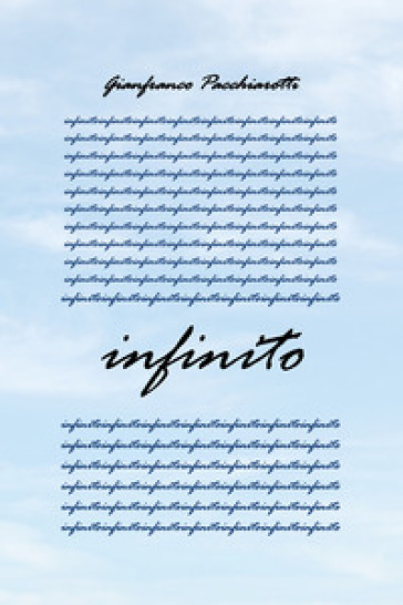 Infinito - Gianfranco Pacchiarotti