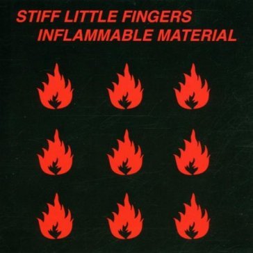 Inflammable material - Stiff Little Fingers