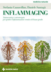 Inflammaging. Nutraceutica e micoterapia per gestire l