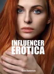 Influencer Erotica