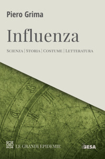 Influenza. Scienza, storia, costume, letteratura - Piero Grima