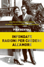 Infondate ragioni per credere all amore