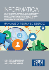 Informatica generale. Manuale di teoria ed esercizi