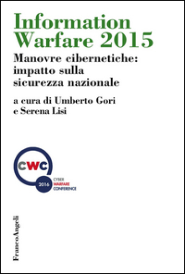 Information Warfare 2015. Manovre cibernetiche: impatto sulla sicurezza nazionale