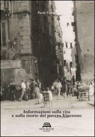 Informazioni sulla vita e sulla morte del povero Vincenzo - Paolo Tricoli