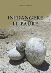 Infrangere le paure