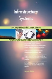 Infrastructure Systems A Complete Guide - 2024 Edition