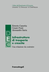 Infrastrutture di trasporto e crescita. Una relazione da costruire