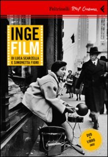 Inge film. DVD. Con libro - Simonetta Fiori - Luca Scarzella
