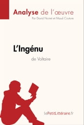 L Ingénu de Voltaire (Analyse de l oeuvre)