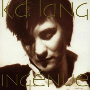 Ingenue - K.D. Lang