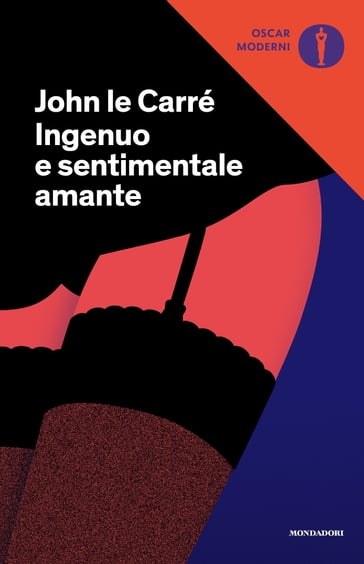 Ingenuo e sentimentale amante - John le Carré