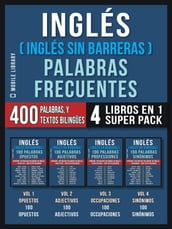 Inglés ( Inglés Sin Barreras ) Palabras Frecuentes (4 libros en 1 Super Pack)