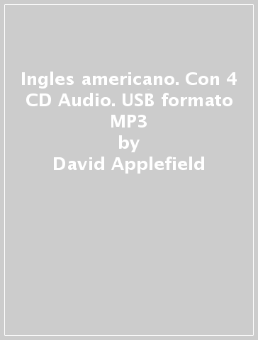 L'inglese Americano. Con Audio Mp3. Con 4 Cd-Audio - Applefield David